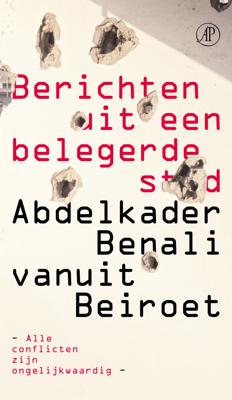 Berichten uit een belegerde stad - Abdelkader Benali - eBook (9789029592406)