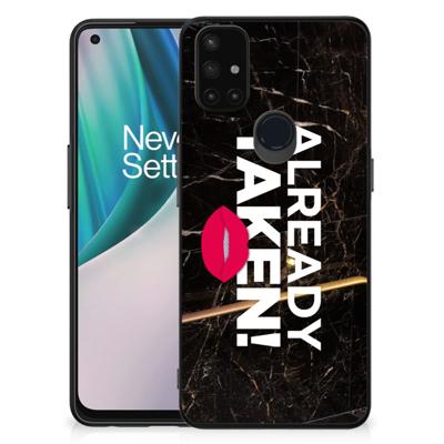 OnePlus Nord N10 5G | Telefoon Hoesje | met tekst Already Taken Black OnePlus Nord N10 5G | Telefoon Hoesje | met tekst Already Taken Black
