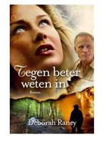 Tegen beter weten in - Deborah Raney - ebook - thumbnail