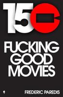 150 fucking good movies - Fréderic Paredis - ebook - thumbnail