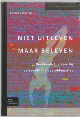 Niet uitleven maar beleven (Hardback)