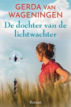 De dochter van de lichtwachter - Gerda van Wageningen - ebook