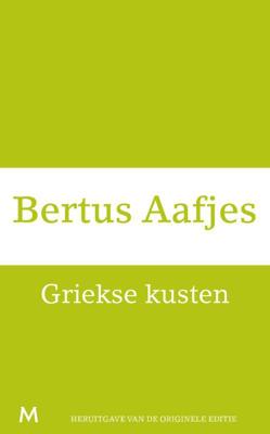 Griekse kusten - Bertus Aafjes - eBook (9789460239526)
