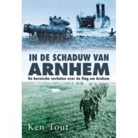 In de schaduw van Arnhem - Ken Tout, Null - Paperback (9789045310596) - thumbnail