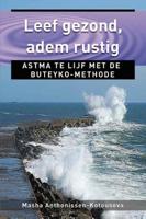 Leef gezond, adem rustig - Masha Anthonissen-Kotousova - ebook - thumbnail