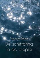 De schittering in de diepte - Mary van Duuren - Paperback (9789082646078) - thumbnail