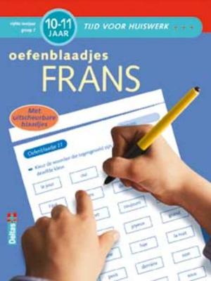 Frans Vijfde leerjaar groep 7 Oefenblaadjes Frans Vijfde leerjaar groep 7 Oefenblaadjes