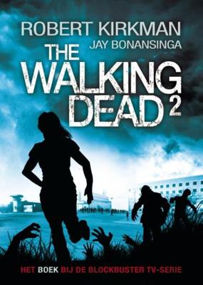 The walking dead - Jay Bonansinga, Robert Kirkman - eBook (9789024565702)