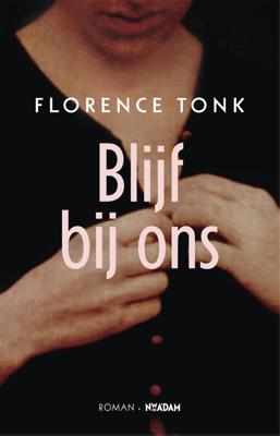 Blijf bij ons - Florence Tonk - eBook (9789046809259)