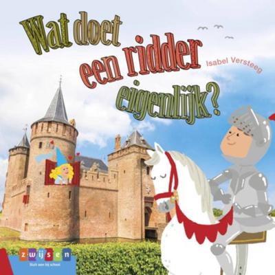 Wat doet een ridder eigenlijk? (Hardback)
