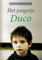 Het jongetje Duco - Henny Thijssing-Boer - ebook - thumbnail