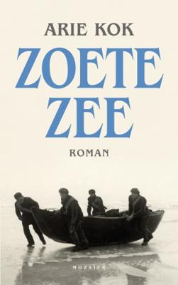Zoete zee - Arie Kok - Paperback (9789023953234) Zoete zee - Arie Kok - Paperback (9789023953234)