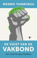 De vuist van de vakbond - Menno Tamminga - Paperback (9789023450054) - thumbnail