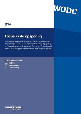 Focus in de opsporing - C.M.B. Liedenbaum, C.J. de Poot, E.K. van Straalen, R.F. Kouwenberg - ebook
