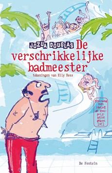 De verschrikkelijke badmeester - Jozua Douglas - ebook De verschrikkelijke badmeester - Jozua Douglas - ebook