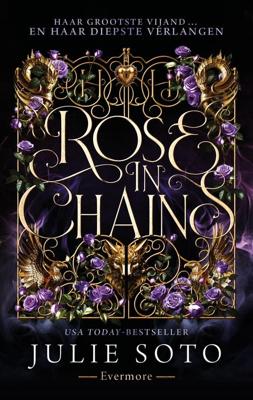 Rose in Chains - Julie Soto - ebook