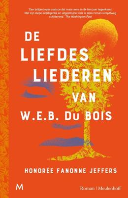 De liefdesliederen van W.E.B. Du Bois - Honorée Fanonne Jeffers - ebook