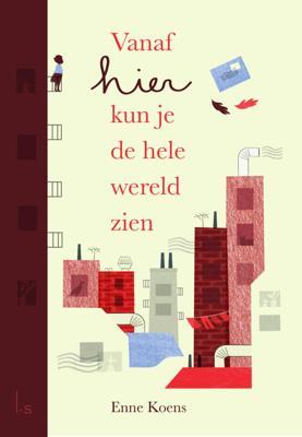 VANAF HIER KUN JE DE HELE WERELD ZIEN - Enne Koens, Maartje Kuiper - ebook