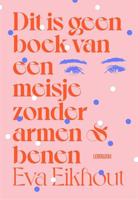 Dit is geen boek van een meisje zonder armen en benen - thumbnail