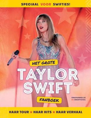Het grote Taylor Swift fanboek (Hardback)