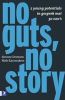 No guts, no story - Simone Driessen, Niek Karsmakers - ebook - thumbnail