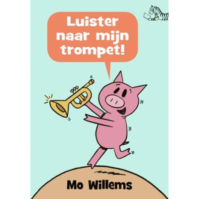 Luister naar mijn trompet! (Hardback)