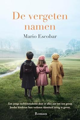 De vergeten namen - Mario Escobar - ebook