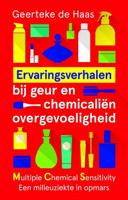 Ervaringsverhalen bij geur- en chemicaliënovergevoeligheid - Geerteke de Haas - ebook - thumbnail