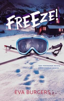 Freeze! - Eva Burgers - ebook