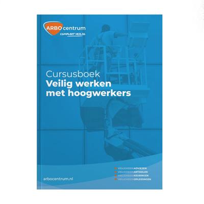 Hoogwerker cursusboek - Hoogwerker cursusboek
