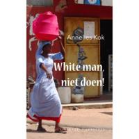White man, niet doen! - Annelies Kok - Paperback (9789054294603) - thumbnail