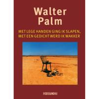 Met lege handen ging ik slapen, met een gedicht werd ik wakker (Paperback) - thumbnail