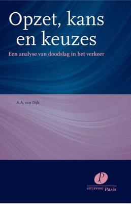 Opzet, kans en keuzes (Hardback)