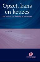 Opzet, kans en keuzes (Hardback) - thumbnail