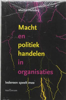 Macht en poltiek handelen in organisaties (Paperback)