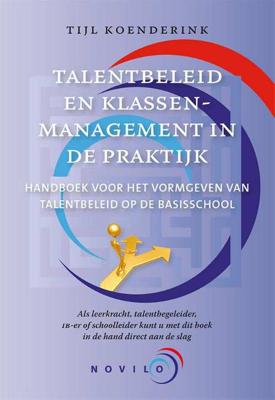 Talentbeleid & klassenmanagement in de praktijk (Paperback)