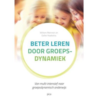 Beter leren door groepsdynamiek (Paperback)