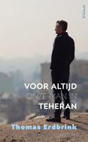 Voor altijd onze man in Teheran - Thomas Erdbrink - eBook (9789044641530) - thumbnail