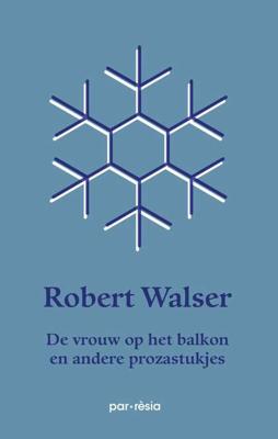 De vrouw op het balkon - Robert Walser - Paperback (9789073040106)