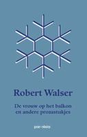 De vrouw op het balkon - Robert Walser - Paperback (9789073040106) - thumbnail