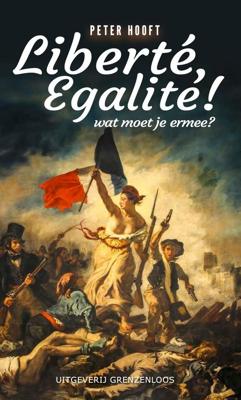 Liberté, egalité! - Peter Hooft - ebook