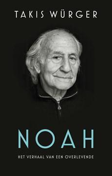 Noah - Het verhaal van een overlevende - Takis Würger - ebook