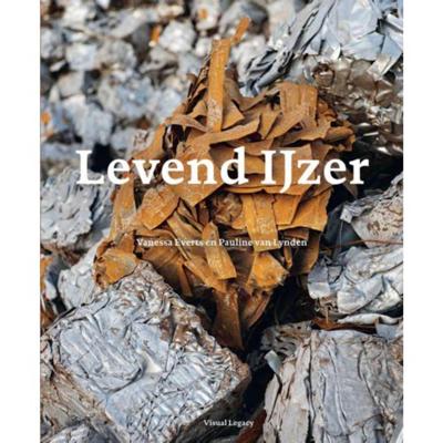 Levend ijzer - Pauline van Lynden, Vanessa Everts - Paperback (9789081185066)