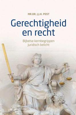 Gerechtigheid en recht - J.J.H. Post - Hardcover (9789043532242)