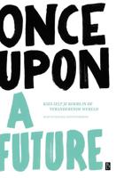 Once Upon A Future - Ruud Veltenaar, Leen Zevenbergen - ebook - thumbnail