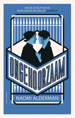 Ongehoorzaam - Naomi Alderman - Paperback (9789025452711)