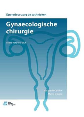 Gynaecologische chirurgie - Myron Dijkstra, Natalie de Callafon - Paperback (9789036823005)