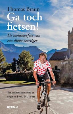 Ga toch fietsen! - Thomas Braun - eBook (9789046810903)