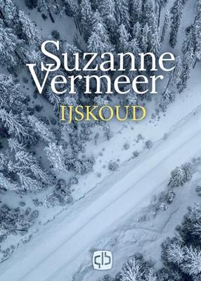 IJskoud - grote letter uitgave - Suzanne Vermeer - Hardcover (9789036435727) IJskoud - grote letter uitgave - Suzanne Vermeer - Hardcover (9789036435727)