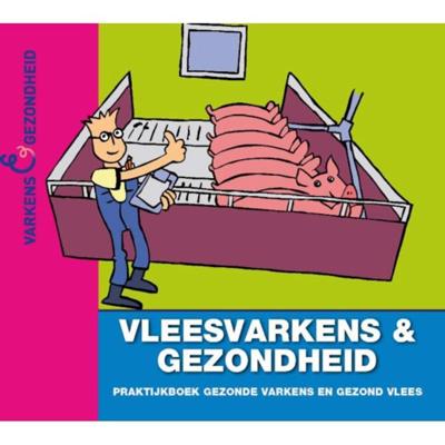 Vleesvarkens en gezondheid - John van der Wielen, Manon Houben - Hardcover (9789087401276)